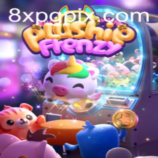 Unleashing the Excitement of PlushieFrenzy with 8XPG: A Comprehensive Guide